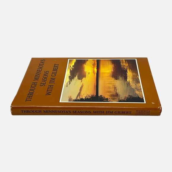 Vintage Hardcover Through Minnesotas Seasons With Jim Gilbert 1987 Essays Photos - Picture 3 of 10